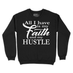 Faith & Hustle Sweatshirt