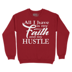 Faith & Hustle Sweatshirt